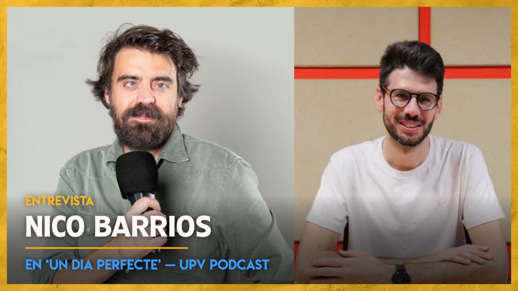 Entrevista en ‘Un Dia Perfecte’, de UPV Podcast