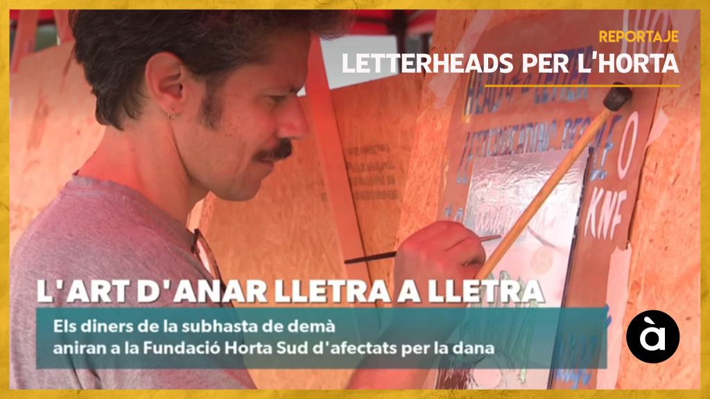Reportaje A Punt: ‘Letterheads per l’Horta’